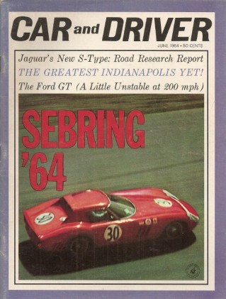 CAR & DRIVER 1964 JUNE - 3.8 S JAG, JAPAN, FORD GT*